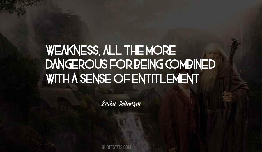 Quotes About Sense Of Entitlement #66963