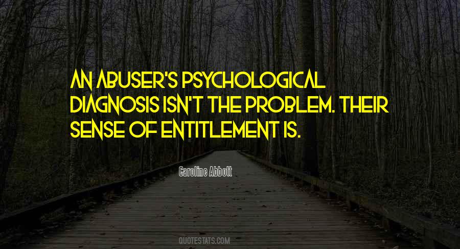 Quotes About Sense Of Entitlement #795240