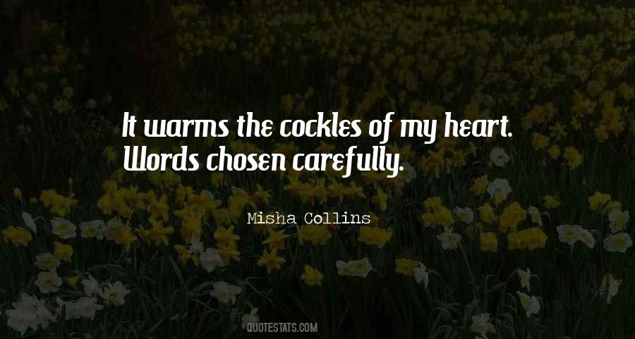 Cockles Of My Heart Quotes #65574