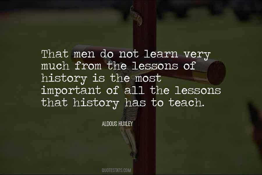 Quotes About Lessons Of History #1054821