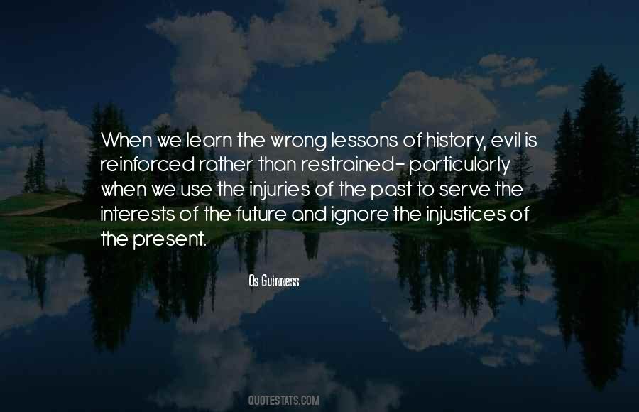 Quotes About Lessons Of History #1289613