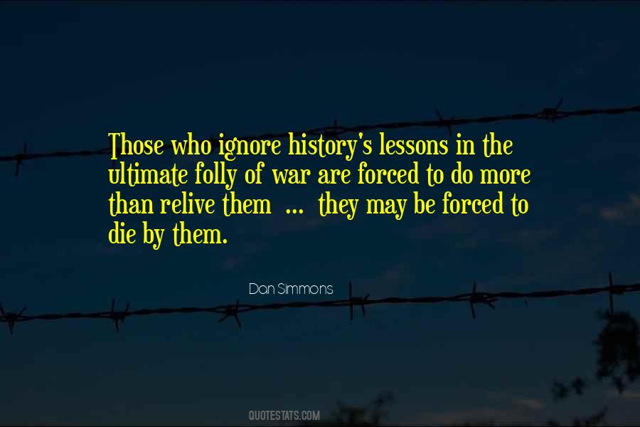 Quotes About Lessons Of History #1623590