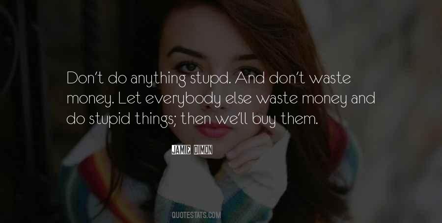 Quotes About Things That Money Can't Buy #57447