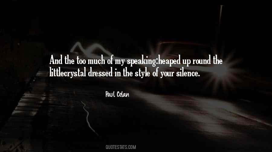 Quotes About Speaking Too Much #1767821