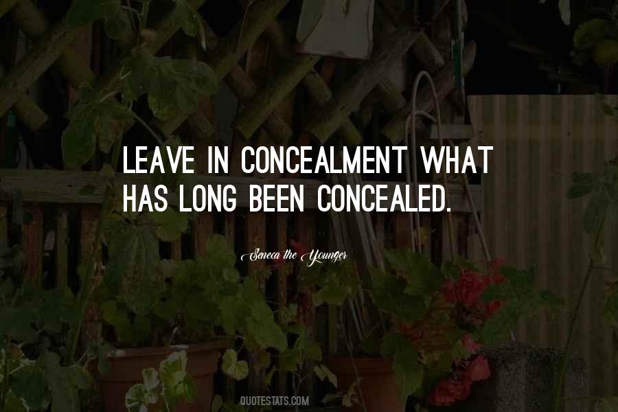 Quotes About Concealment #1396889