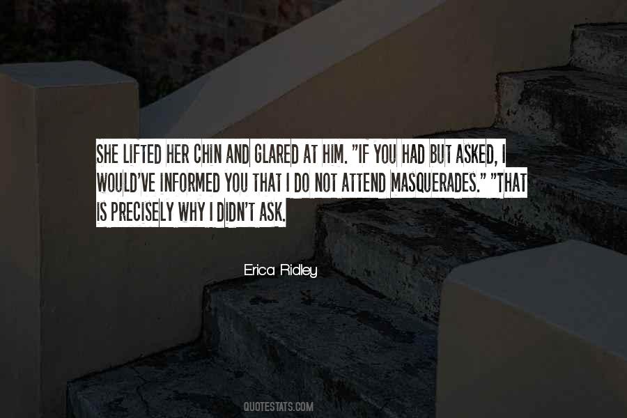 Quotes About Masquerades #1700915 Quotes About Masquerades #1700915