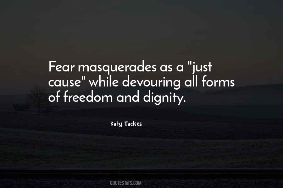 Quotes About Masquerades #1863765 Quotes About Masquerades #1863765