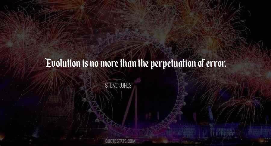 Quotes About Perpetuation #1659963