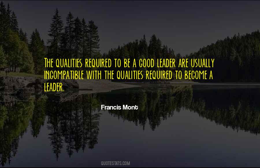 Leader Qualities Quotes #1085303
