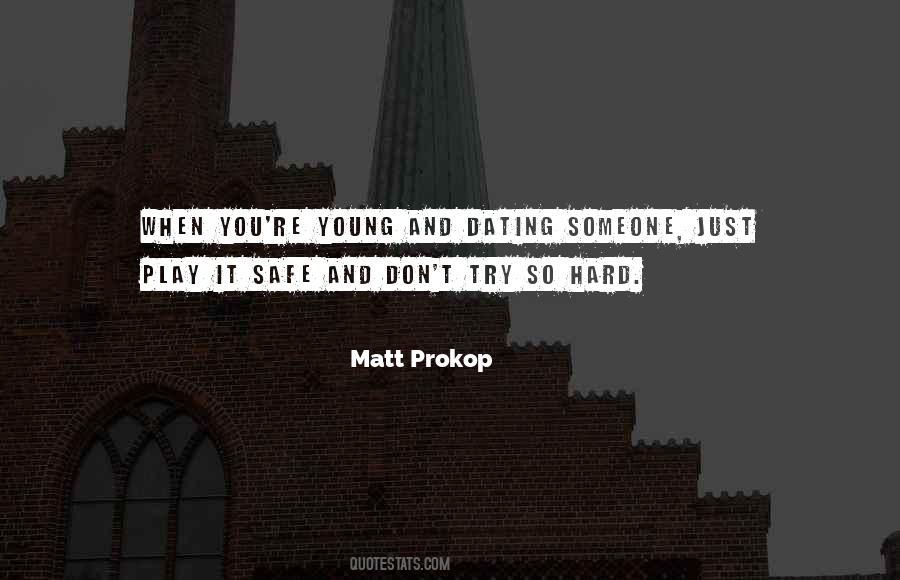 Play Dating Quotes #1179303
