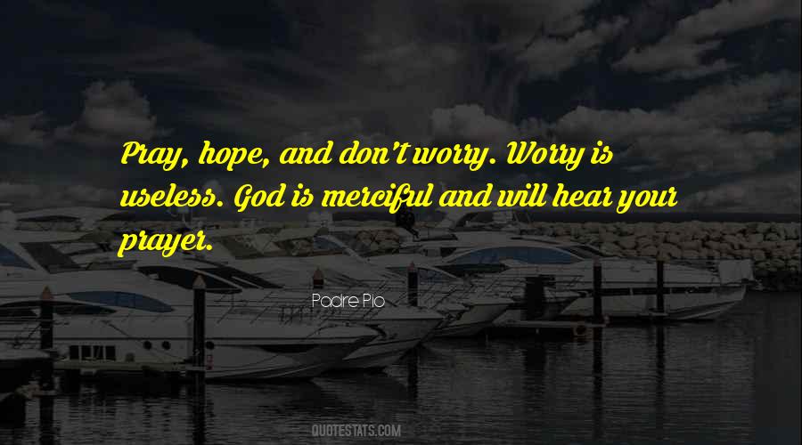 Quotes About Hope And Prayer #1455512