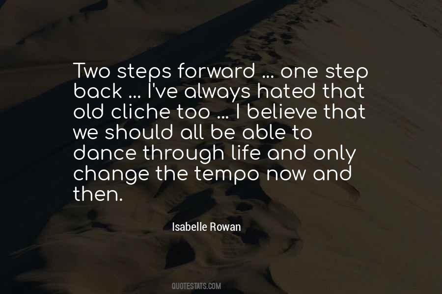 Quotes About One Step Forward Two Steps Back #486914