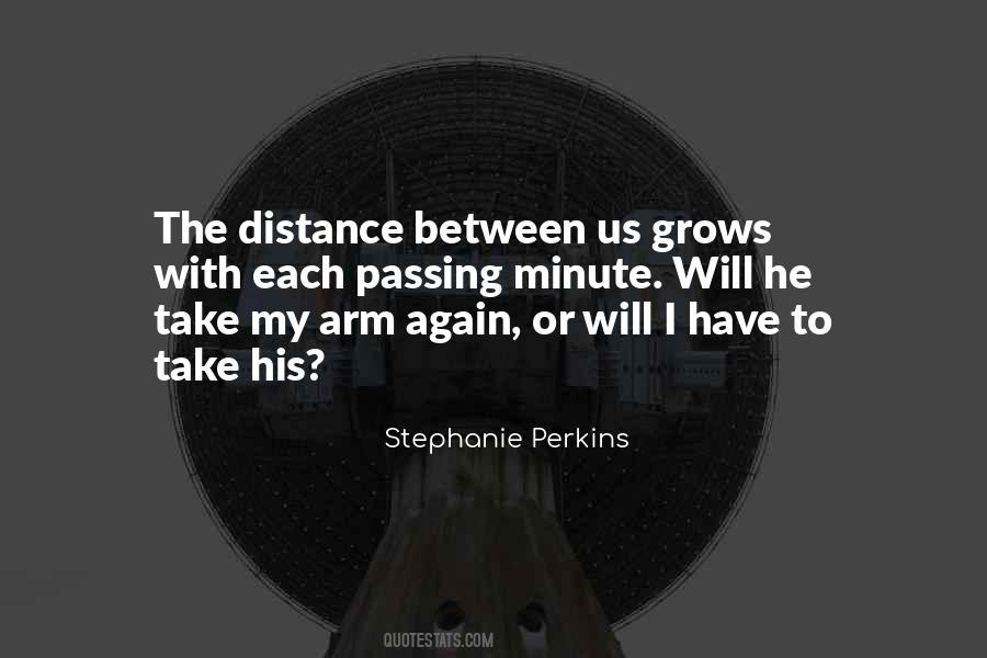 Quotes About The Distance Between Us #1265301