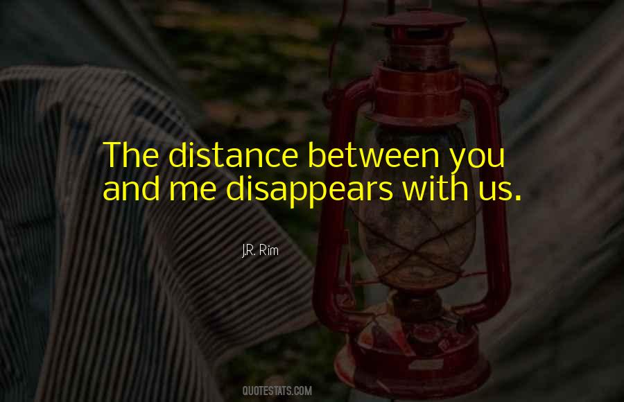 Quotes About The Distance Between Us #1361086