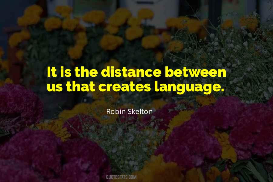 Quotes About The Distance Between Us #141048