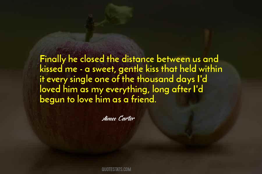 Quotes About The Distance Between Us #634454