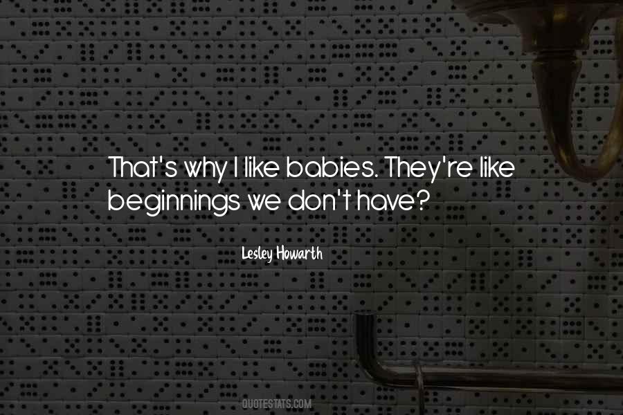 Quotes About Beginnings #1353966