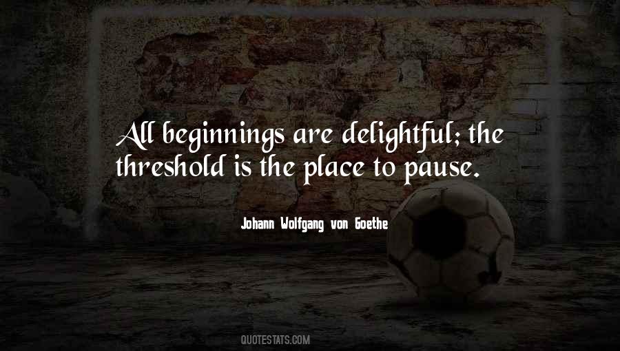 Quotes About Beginnings #1408662