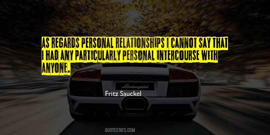 Quotes About Personal Relationships #1172238