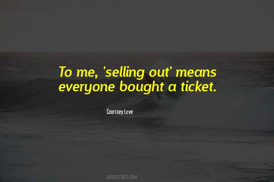 Quotes About Selling Out #1173850
