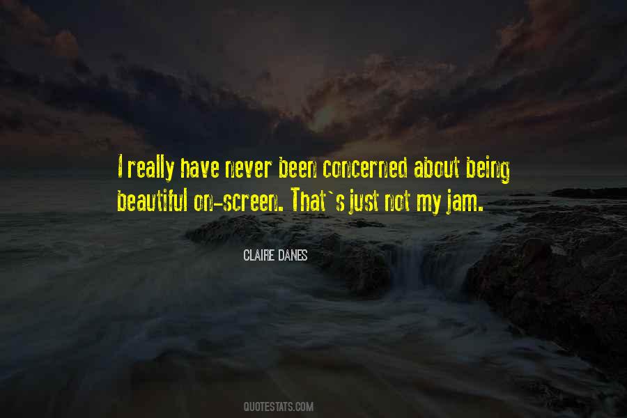 Quotes About About Being Beautiful #1425814