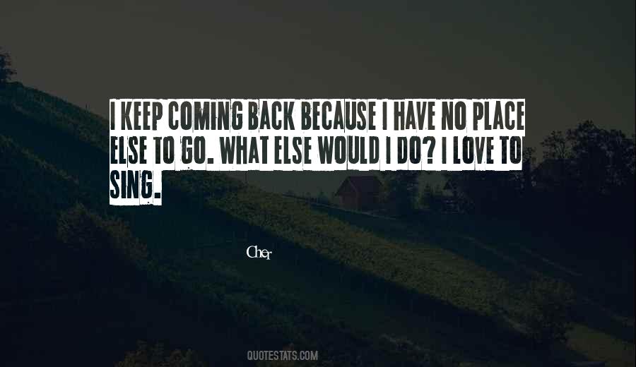 Quotes About Coming Back #1069669