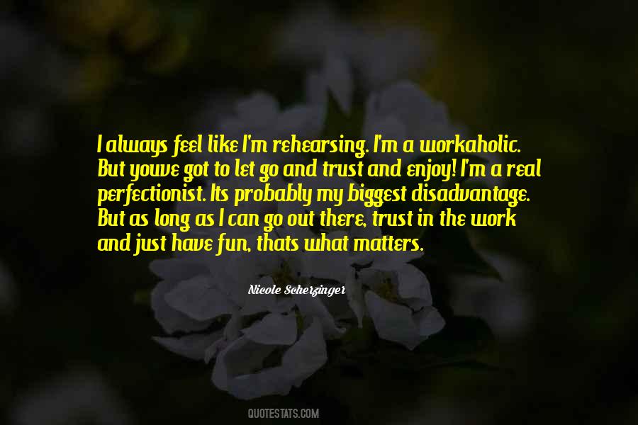 Quotes About A Workaholic #132695