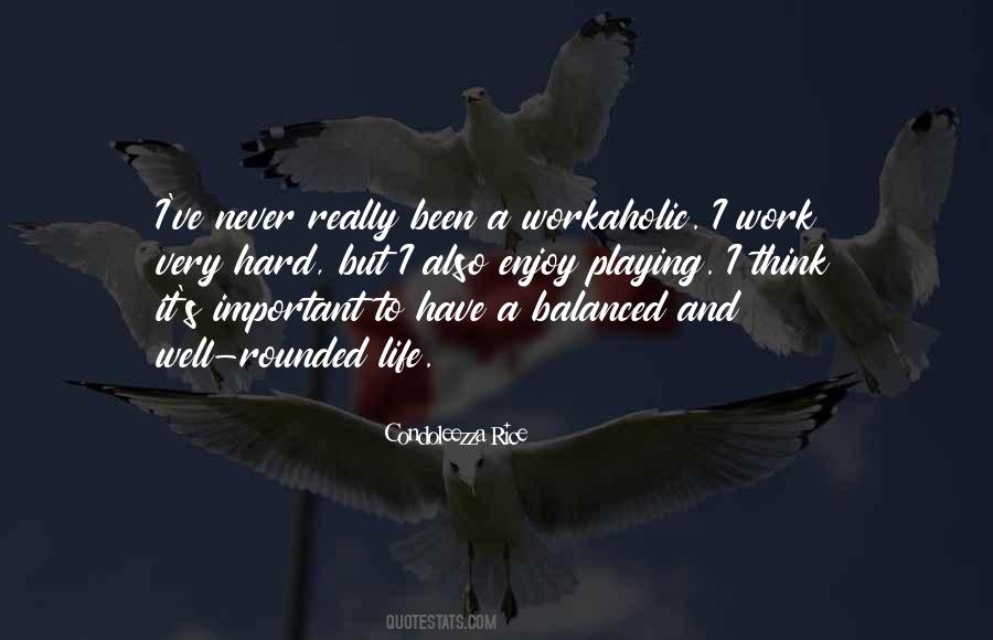 Quotes About A Workaholic #1762234