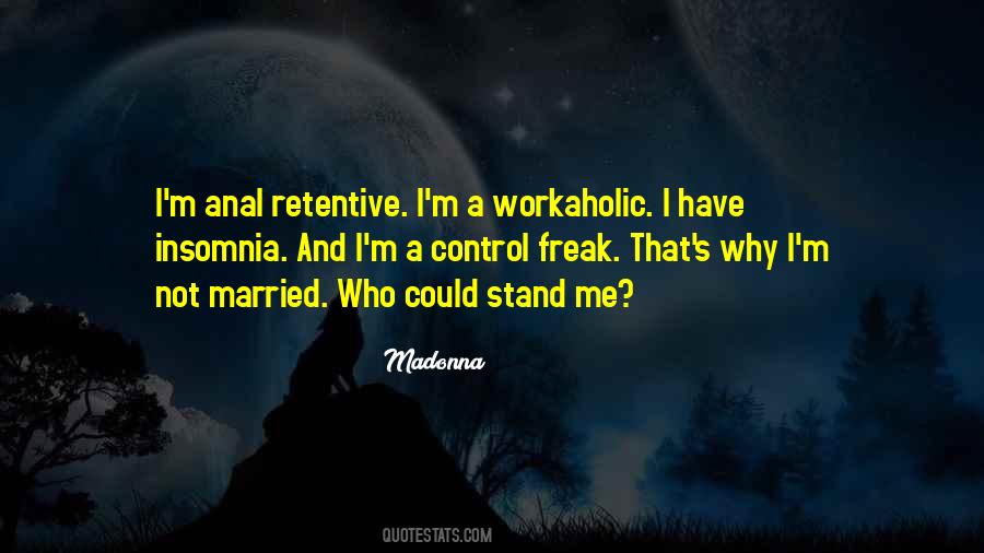 Quotes About A Workaholic #1877883