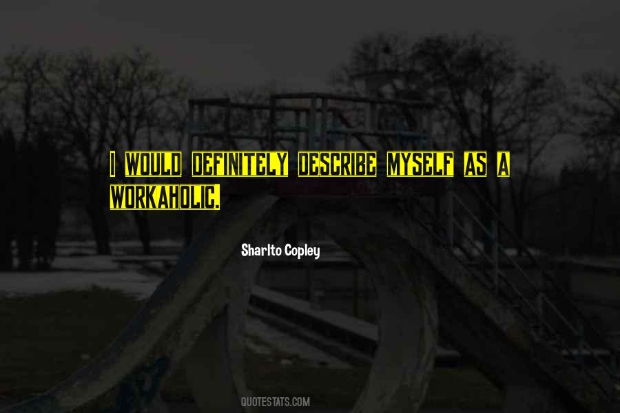 Quotes About A Workaholic #665891