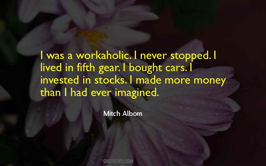 Quotes About A Workaholic #866639