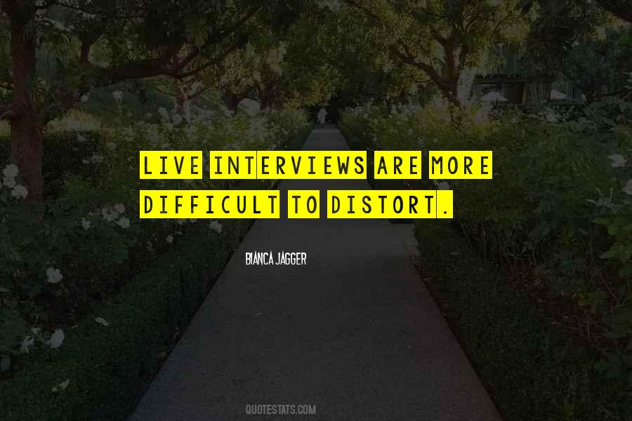 Quotes About Interviews #1223811