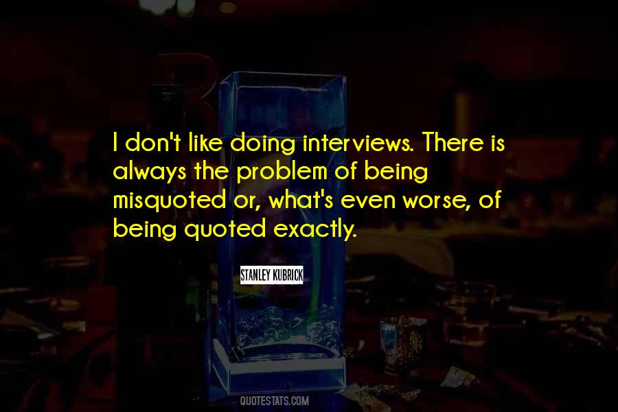 Quotes About Interviews #1336623