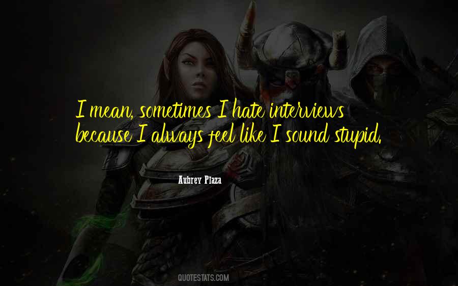 Quotes About Interviews #1337435