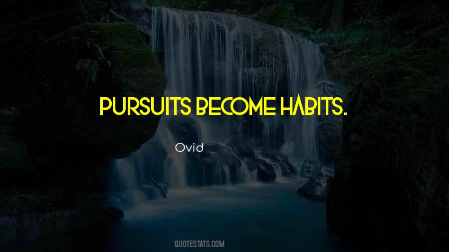 Quotes About Pursuits #1060805