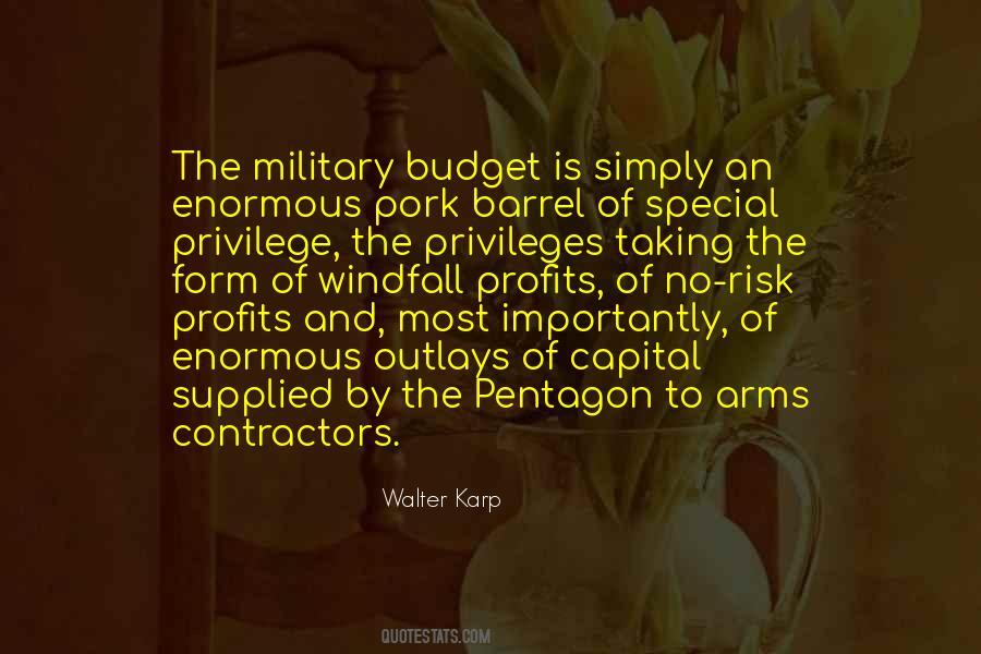 Quotes About Pork Barrel #965640