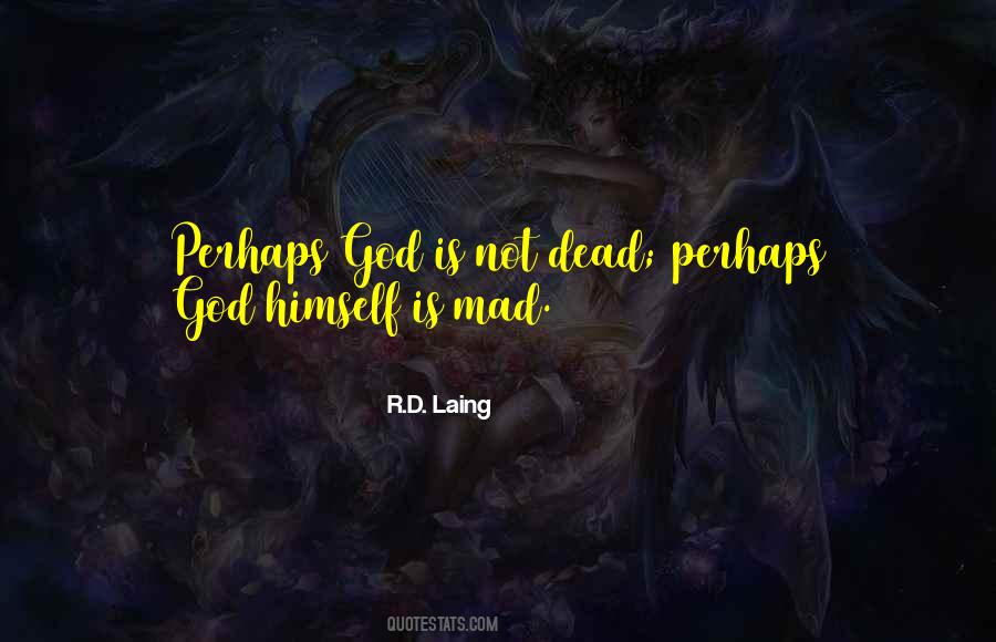 Quotes About God's Not Dead #1747988