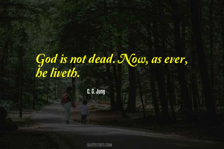 Quotes About God's Not Dead #80630