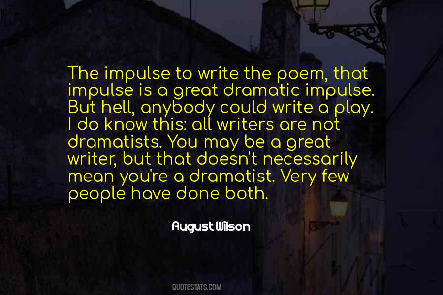 Quotes About Dramatic #1693799