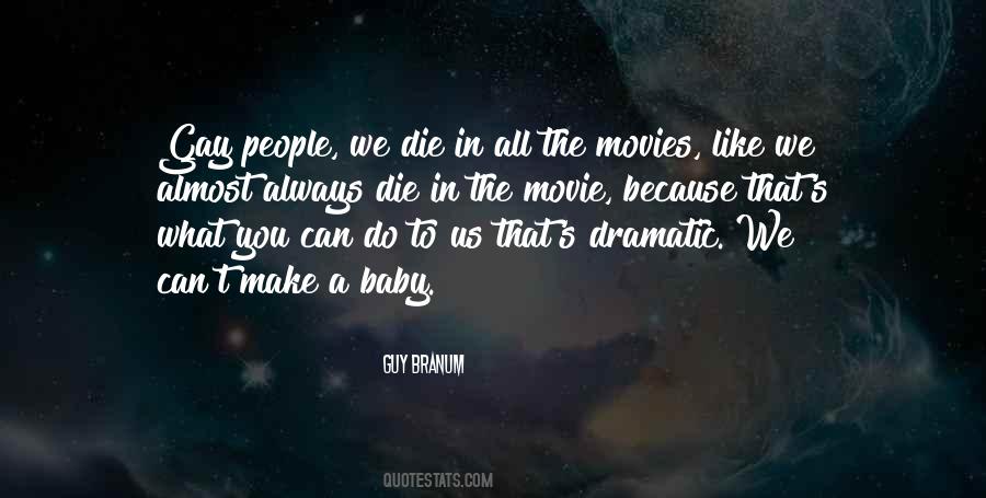 Quotes About Dramatic #1704462