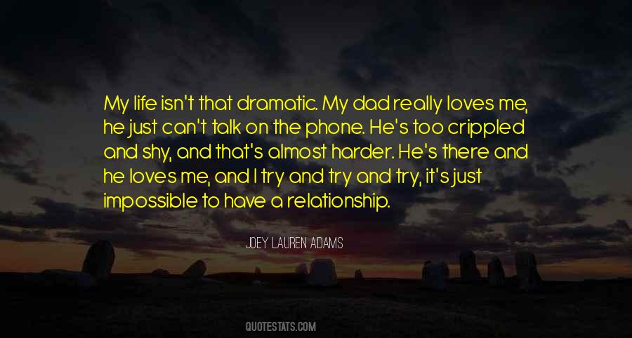 Quotes About Dramatic #1777231