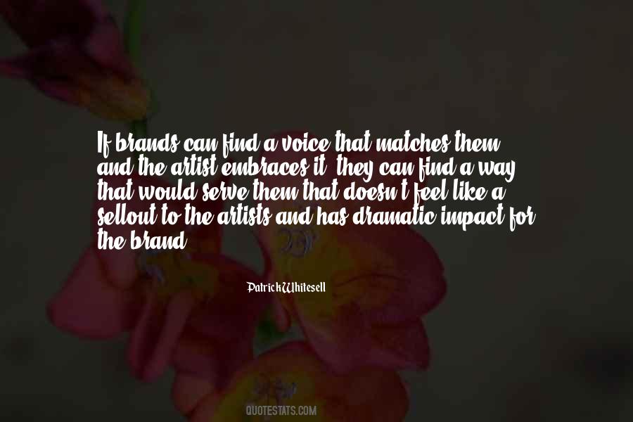 Quotes About Dramatic #1791826