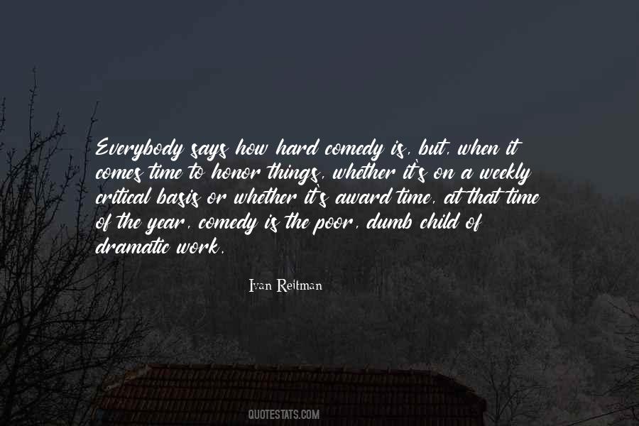 Quotes About Dramatic #1796954