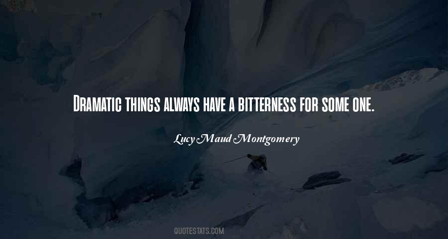 Quotes About Dramatic #1806804