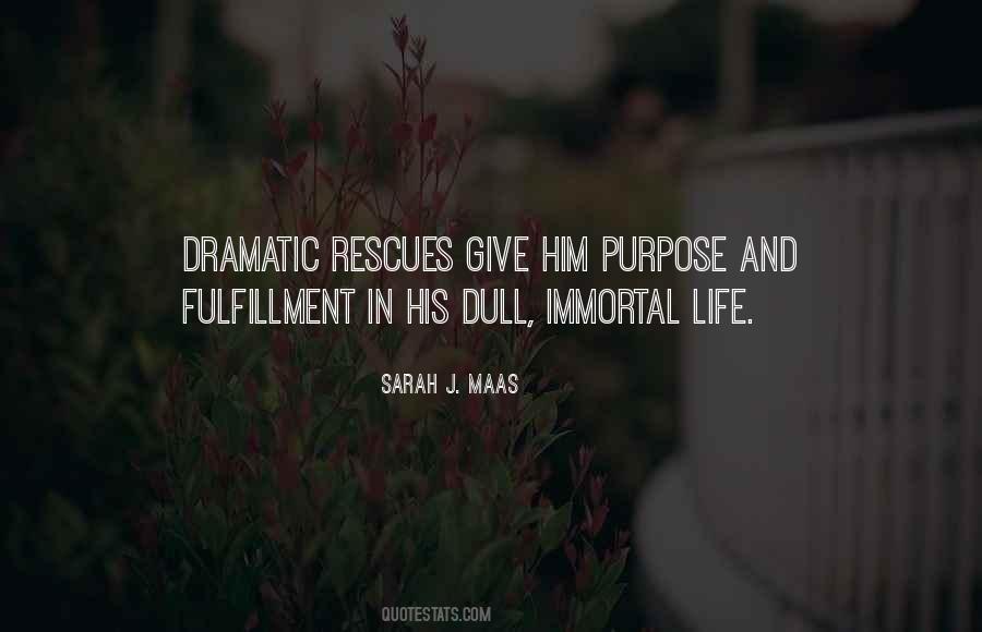 Quotes About Dramatic #1812564