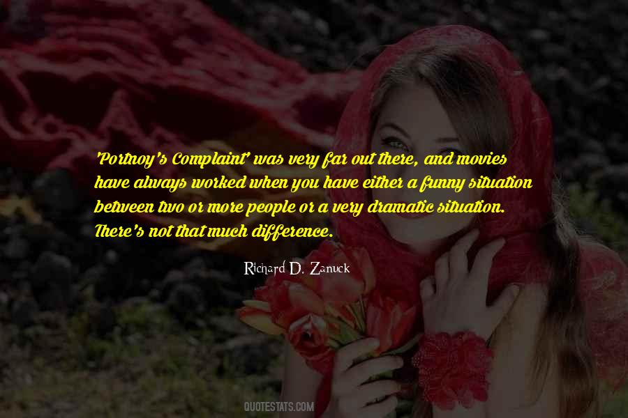 Quotes About Dramatic #1816311
