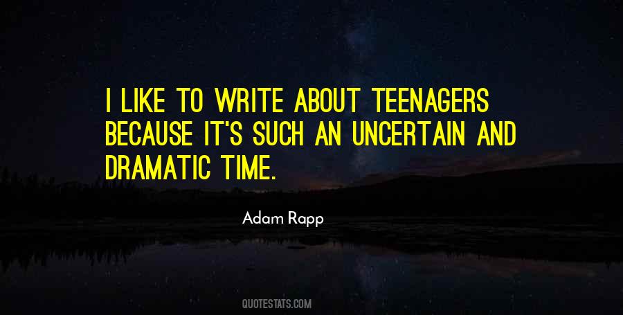 Quotes About Dramatic #1821155