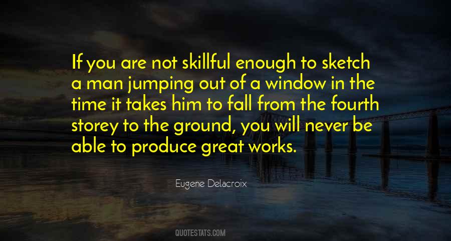 Quotes About Skillful #704679