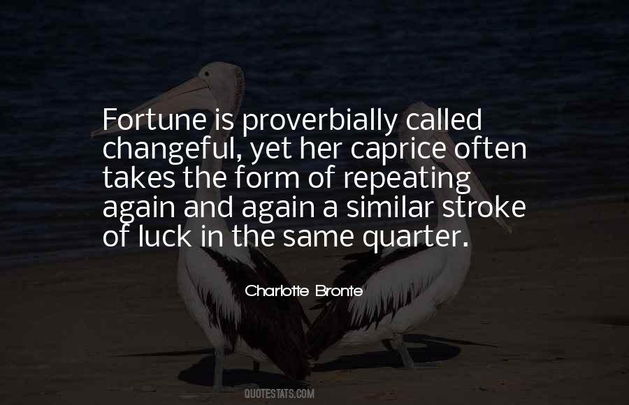 Quotes About Luck And Fortune #55449