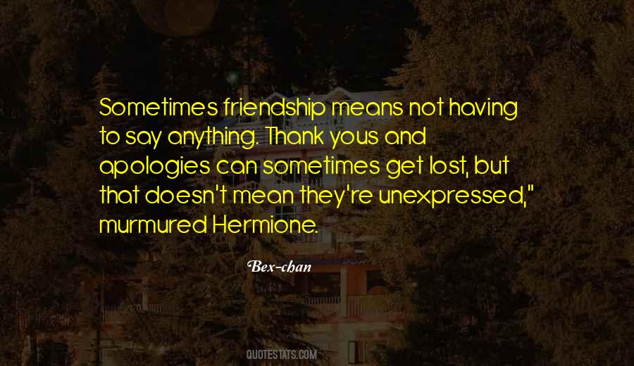 Quotes About Thank You For Your Friendship #1796643